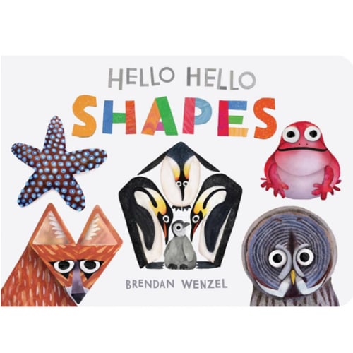 Hello Hello Shapes (Brendan Wenzel)