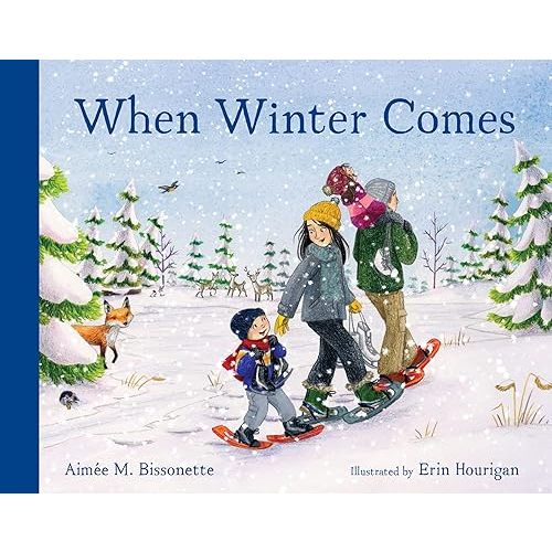 When Winter Comes (When Seasons Come) Board book – October 4, 2022