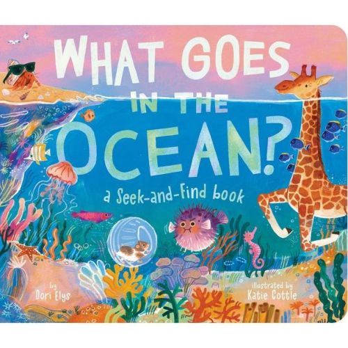 What Goes In The Ocean? - By Dori Elys (board Book)