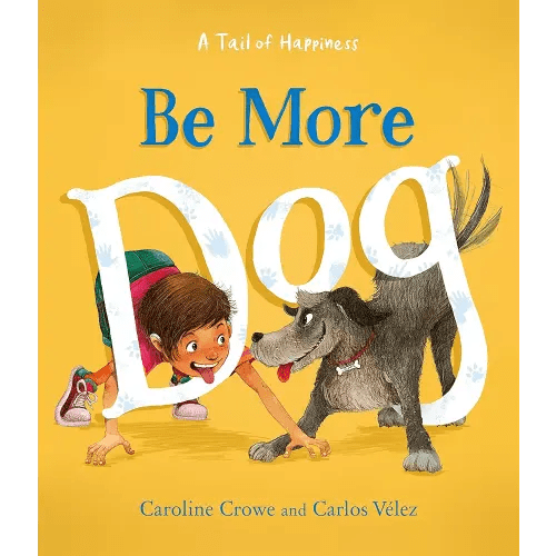 Be More Dog