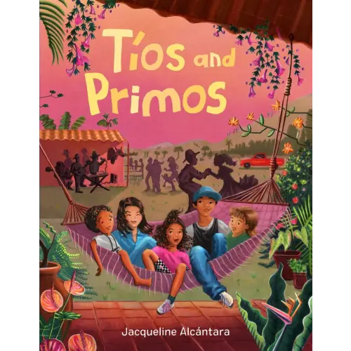 Tíos and Primos a book by Jacqueline Alcántara and Jacqueline Alcántara - Bookshop.org US