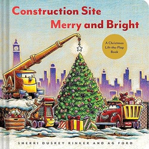 Construction Site Merry and Bright: A Christmas Lift-the-Flap Book (Goodnight Construction Site)