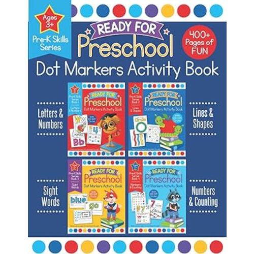 Ready for Preschool Dot Markers Activity Book: Pre-K Letters Numbers Shapes Counting Workbook for Kids 3-4