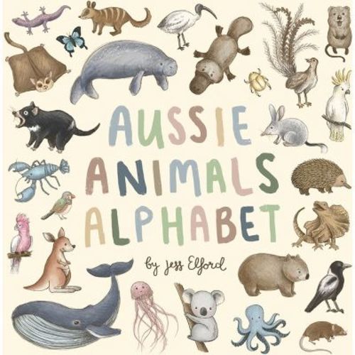 Aussie Animals Alphabet - by Jess Elford (Hardcover)