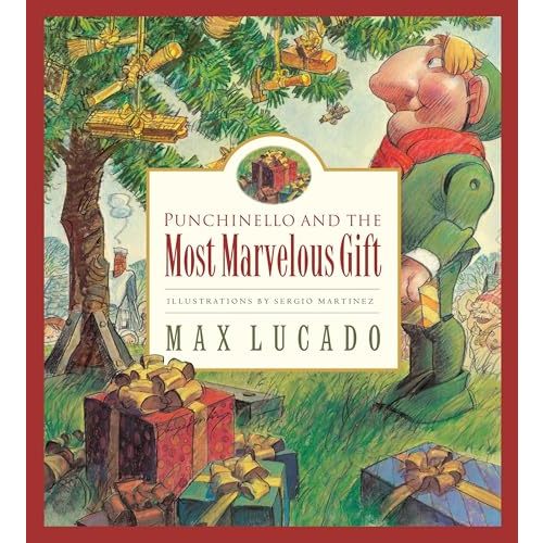 Punchinello and the Most Marvelous Gift (Max Lucado's Wemmicks)