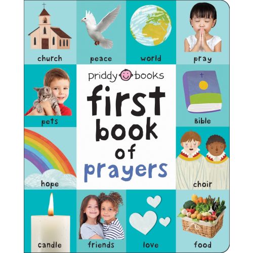 First 100 Book of Prayers: A padded book-perfect for little hands to hold | Barnes & Noble®