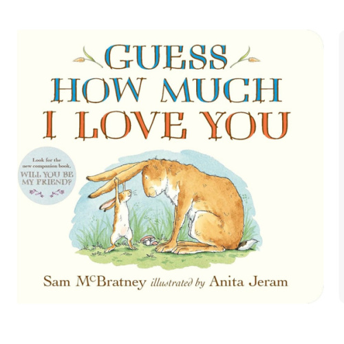 Guess How Much I Love You: (An Ideal Baby Shower Gift and Bedtime Story for Babies and Toddlers)