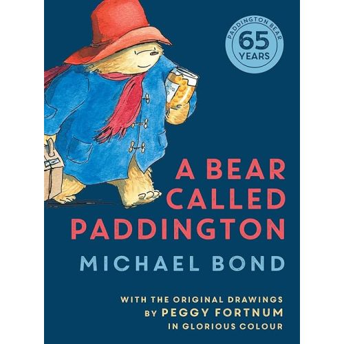 A Bear Called Paddington Hardcover – October 12, 2023