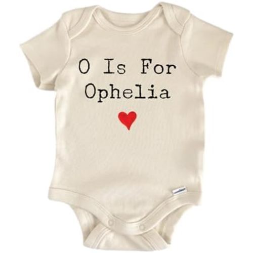 O Is For Ophelia - Baby Boy Girl Clothes Bodysuit Funny Cute
