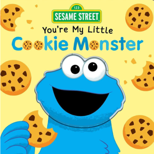 Sesame Street: You're My Little Cookie Monster
