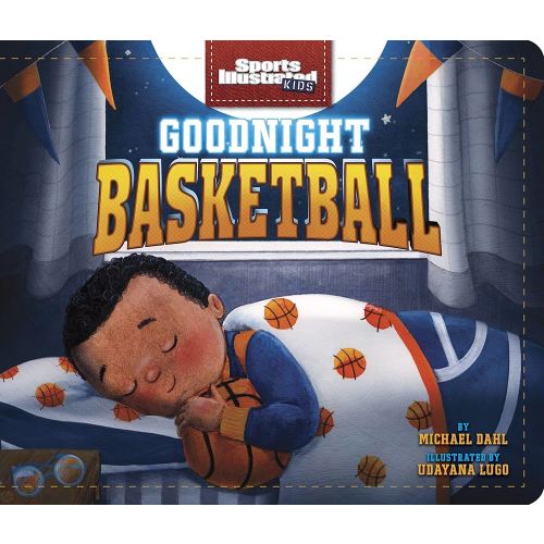 Goodnight Basketball (Sports Illustrated Kids Bedtime Books)