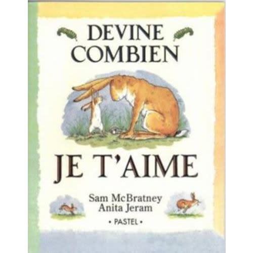 Devine Combien Je T'Aime [FRENCH]