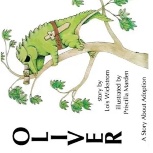 Oliver, A Story About Adoption - Updated (paperback) by Lois Wickstrom, Paperback | Barnes & Noble®