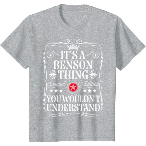 Benson Name Its A Benson Thing You Wouldn't Understand T-Shirt