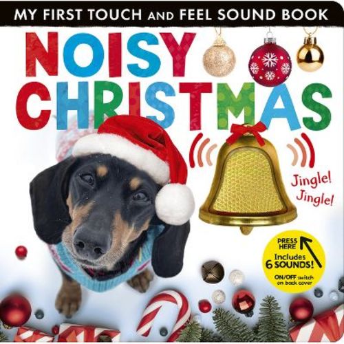 Noisy Christmas - (My First) by Hettie Cox (Board Book)