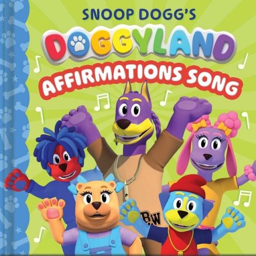Snoop Dogg's Doggyland: Affirmations Song (a Snoop Dogg Doggyland Cased Board Book for Kids) - by Buzzpop