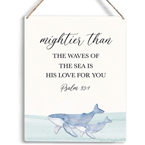 Inspirational Nautical Ocean Whale Decor Mightier Than The Waves of The Sea Psalm 93:4 Wooden Hanging Sign Gift for Baby Kids Girl Boy Nursery Teen Room Bible Verse Wall Art 8 x 10 Inches