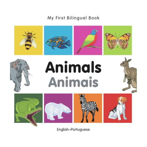 My First Bilingual Book-Animals (English-Portuguese) - by Milet Publishing (Board Book)