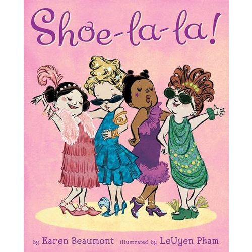 Shoe-La-La! Hardcover – Picture Book, January 1, 2011