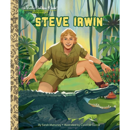 Steve Irwin: A Little Golden Book Biography
