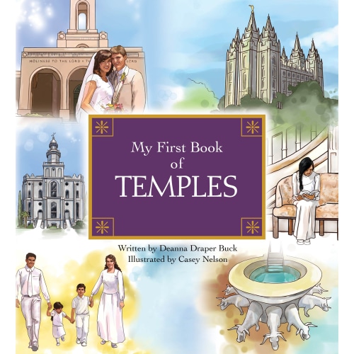 My First Book of Temples - BUCK, DEANNA DRAPER | Deseret Book