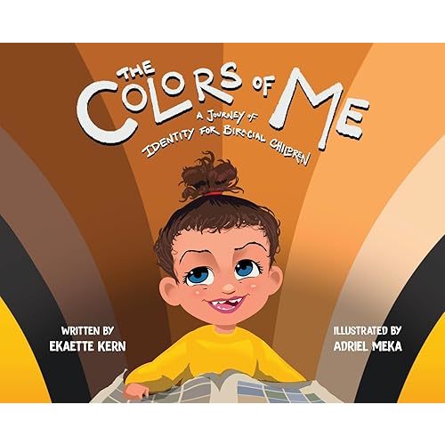 The Colors of Me: A Journey of Identity for Biracial Children