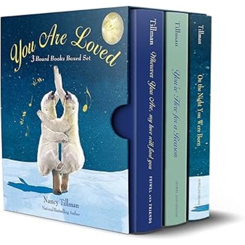 You Are Loved: Nancy Tillman 3 Board Books Boxed Set: On the Night You Were Born, You're Here for a Reason, and Wherever You Are My Love Will Find You