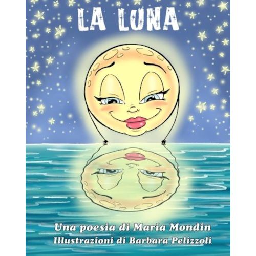 La Luna: Una poesia per bambini (Italian Edition)