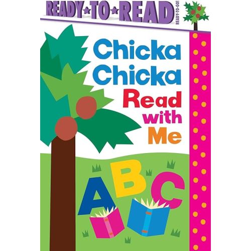 Chicka Chicka Read with Me: Ready-to-Read Ready-to-Go! (Chicka Chicka Book, A) Paperback – August 25, 2026