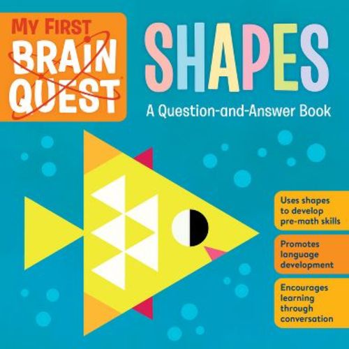 My First Brain Quest Shapes - (Brain Quest Board Books) by Workman Publishing (Board Book)