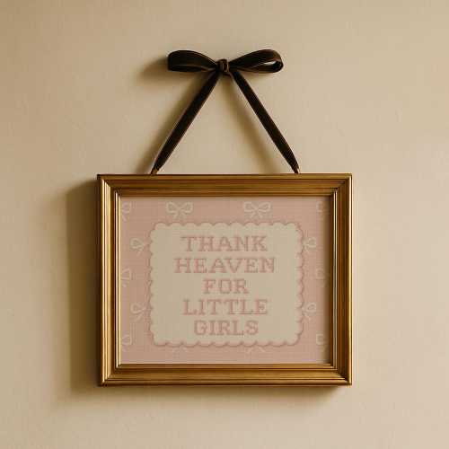 Thank Heaven for Little Girls Print • Vintage Nursery Art • Print, Framed or Canvas