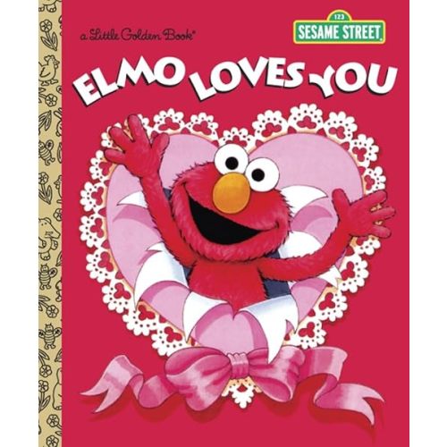 Elmo Loves You (Sesame Street) (Little Golden Book) Hardcover – Picture Book, December 24, 2013