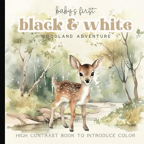 Baby's First Woodland Animals Picture Book: Black and White Watercolor High-Contrast Book for Newborns - 12 Month Old to Introduce Color | Images for ... 6 x 6 inches (Baby's First Nursery Books Set) Paperback – March 29, 2024