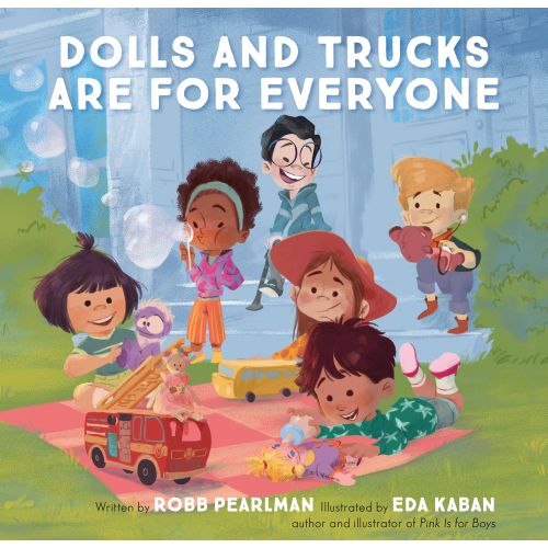 Dolls and Trucks Are for Everyone | Barnes & Noble®