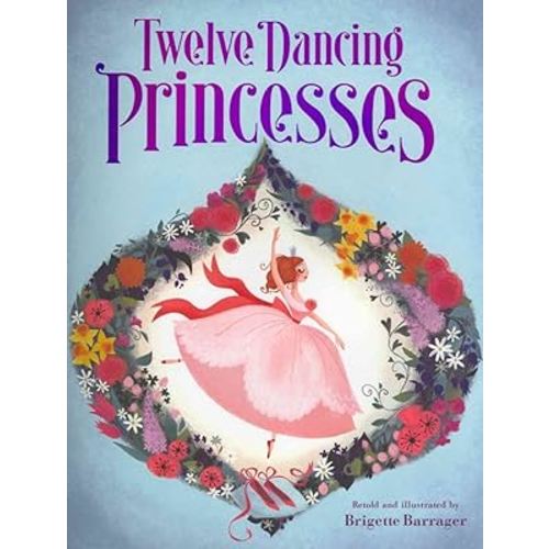 The Twelve Dancing Princesses: (Books about Princess Dancing, Unicorn Books for Girls and Kids)