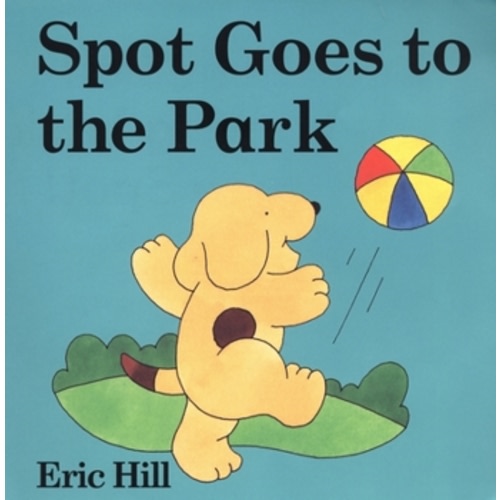 Spot Goes to the Park (color) (Spot) book by Eric Hill