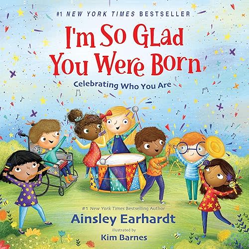 I'm So Glad You Were Born: Celebrating Who You Are Board book
