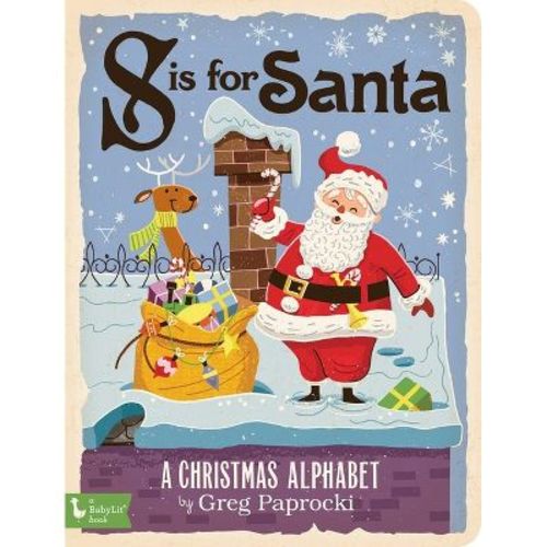 S Is for Santa : A Christmas Alphabet (Hardcover) (Greg Paprocki)