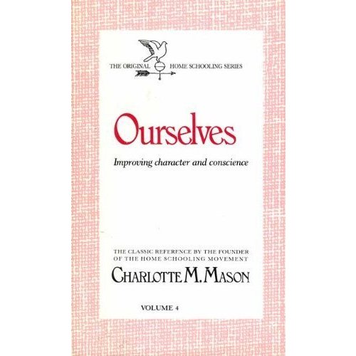 Ourselves (The Homeschoolers Series) by Mason, Charlotte M.: Good (1989) | World of Books (was SecondSale)