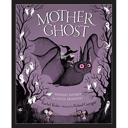 Mother Ghost: Nursery Rhymes for Little Monsters