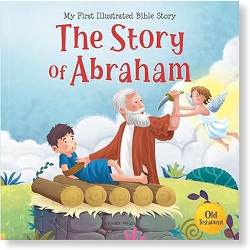 The Story of Abraham (My First Bible Stories)