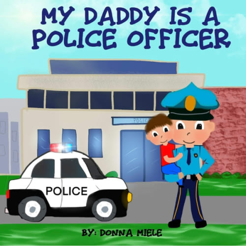 My Daddy is a Police Officer