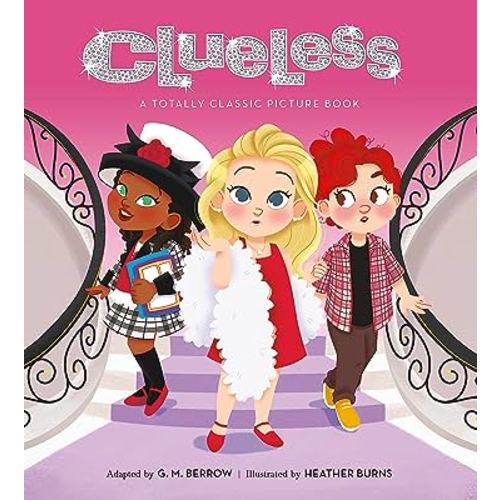 Clueless: A Totally Classic Picture Book