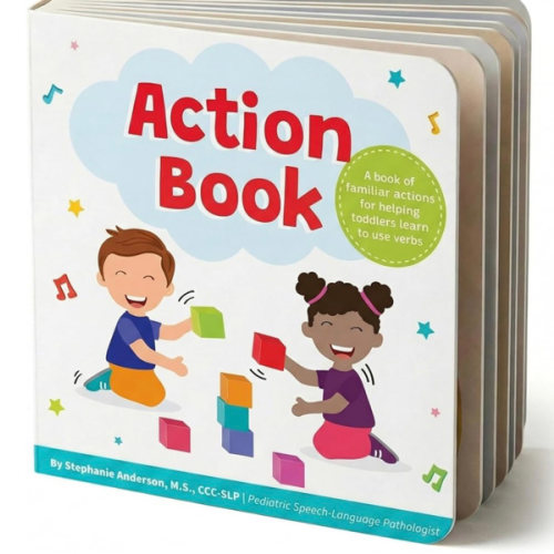 Action Book: Children's Board Book for Learning Verbs For Toddlers Ages 1-4, Written by a Speech Therapist