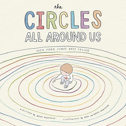 The Circles All Around Us Hardcover – Picture Book, May 18, 2021