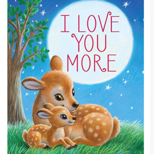 I Love You More - Children's Padded Board Book