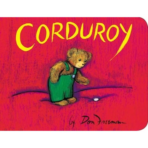 Corduroy Book By Don Freeman, (Board Book) | Indigo