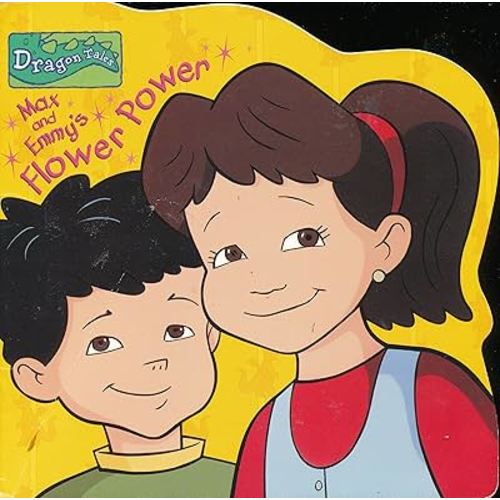Max and Emmy's Flower Power (Dragon Tales)