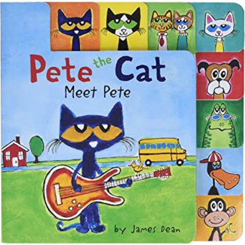 Pete the Cat: Meet Pete: A Tabbed Board Book for Kids