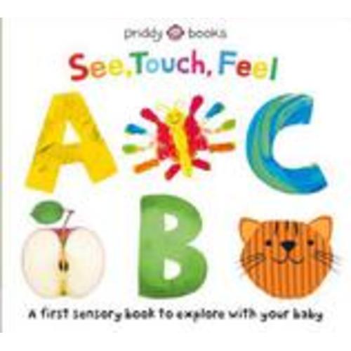 See, Touch, Feel by Roger Priddy